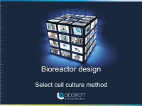 生物反应器课件 bioreactor design select cell culture method