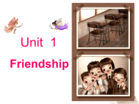 高中英语 Unit1 Friendship reading课件