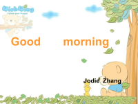 幼儿英语课件Goodmorning.ppt