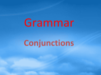 高中英语优秀课件：Conjunctions