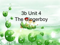 清华幼儿英语3b unit4 The Gingerboy.ppt