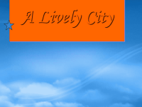 高中英语 A lively city课件 外研必修1