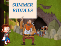 小学英语课件   SUMMER RIDDLES