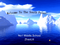 【课件设计】课件设计_Welcome To The South Poles!_英语_高中_ 赵莉莉